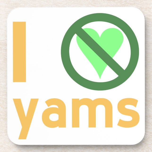 I Hate Yams Coaster (Front)
