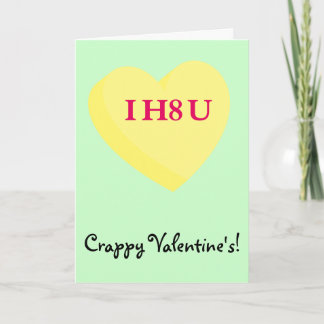 I Hate You and Valentine's Day Too Holiday Card