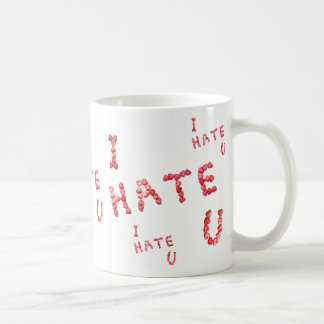 I Hate You Candy Heart Coffee Cup Mug