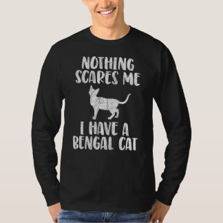 I Have A Bengal 1 T-Shirt
