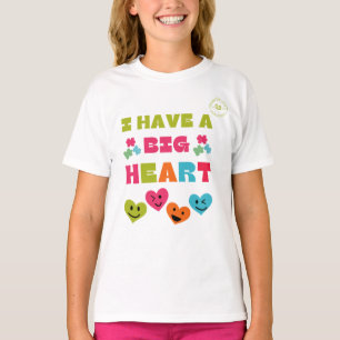 I Have A Big Heart T-Shirt