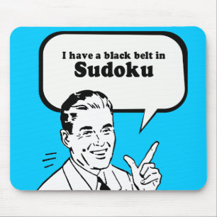 I HAVE A BLACK BELT IN SUDOKU MOUSE MAT
