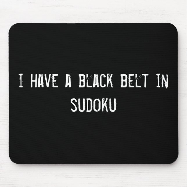 i have a black belt in sudoku mouse mat (Front)