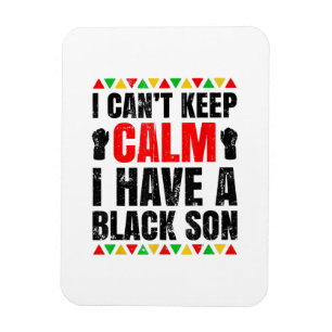I Have A Black Son Gift For Black Mum Dad Magnet