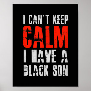 I Have A Black Son Gift For Frican Mum Dad (10) Poster