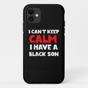 I Have A Black Son Gift For Frican Mum Dad (7) iPhone 11 Case