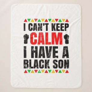 I Have A Black Son Gift For Frican Mum Sherpa Blanket