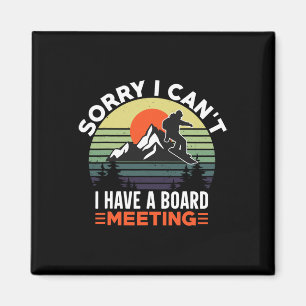 I Have A Board Meeting Retro Mountain Snowboarding Magnet