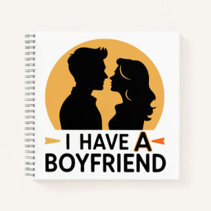 I have a boyfriend notebook