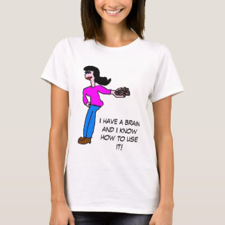 I have a brain.... (Raven haired) T-Shirt