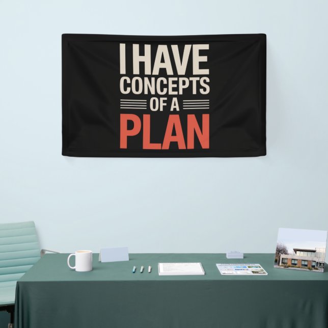 I Have a Concept of a Plan  Banner (Tradeshow)