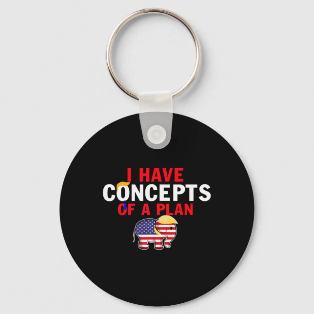 I Have A Concept Of A Plan Funny Trump Harris  Key Ring (Front)