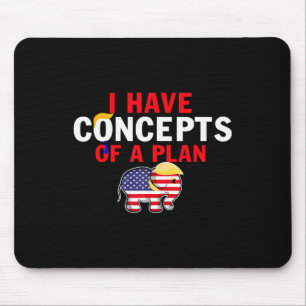 I Have A Concept Of A Plan Funny Trump Harris Mouse Mat