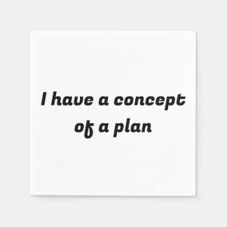 I have a concept of a plan napkin