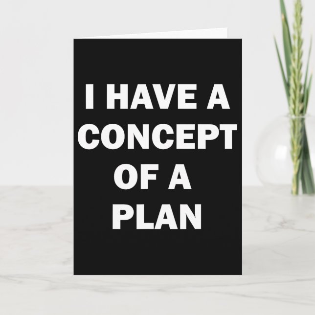I Have A Concept Plan Kamala Trump Debate  Card (Front)