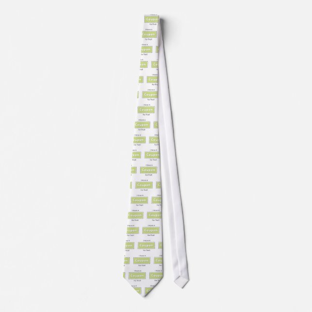 I Have A Coupon For That! Tie (Front)