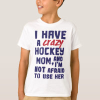 I Have a Crazy Hockey Mum Kids Youth