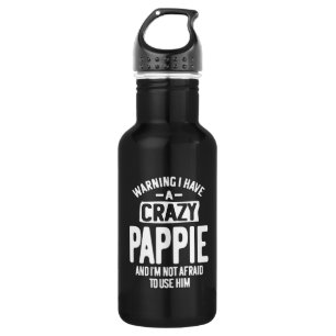 I Have a Crazy Pappie   Father Grandpa Gift 532 Ml Water Bottle