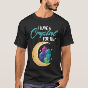 I Have A Crystal That Peace Seeking Yoga Trainer T-Shirt