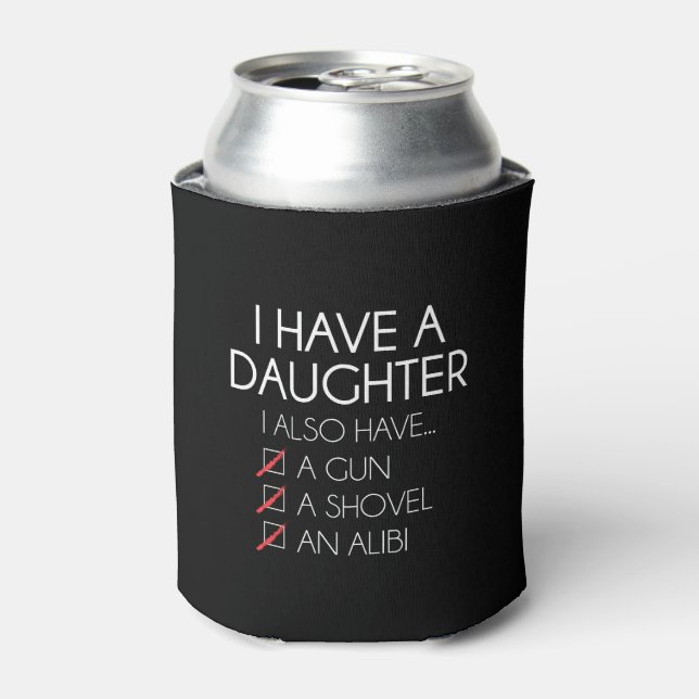 I Have a Daughter.. Can Cooler (Can Front)