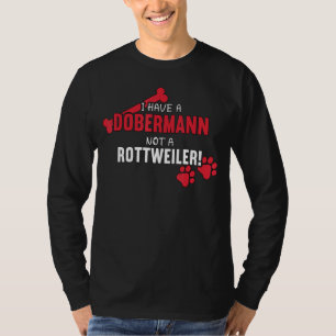 I Have A Dobermann Pinscher Dog Lover Mum Doberman T-Shirt