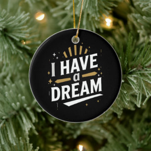 I Have a Dream Inspirational Typography Art Ceramic Tree Decoration