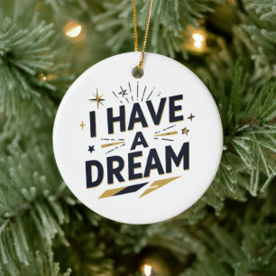I Have a Dream Inspirational Typography Design Ceramic Tree Decoration