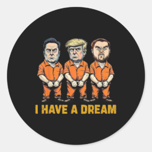 I Have A Dream Shirt Funny Trump Police Jd Vance H Classic Round Sticker