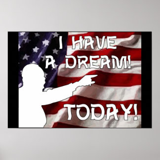 I Have a Dream Today! Poster