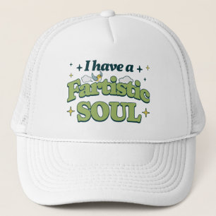 I have a fartistic soul inappropriate farting bird trucker hat