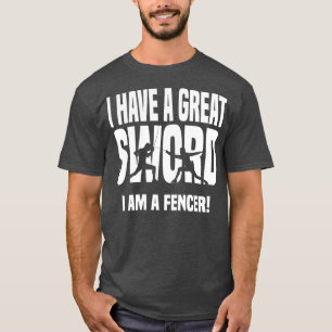 I have a great sword fencer white T-Shirt