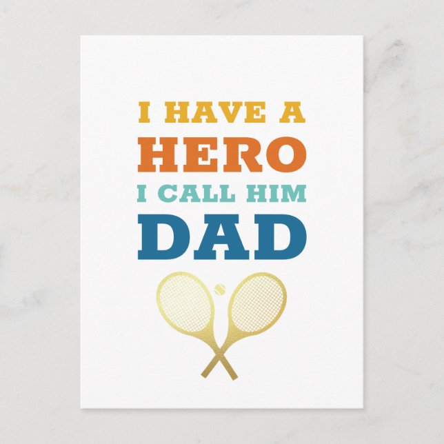 I Have A Hero Dad - Tennis Father Father's Day  Postcard (Front)