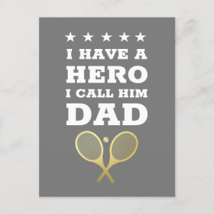 I Have A Hero Dad - Tennis Father Father's Day   Postcard