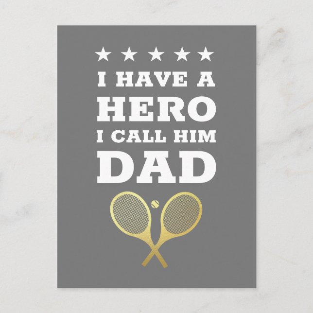I Have A Hero Dad - Tennis Father Father's Day   Postcard (Front)