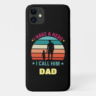 I Have A Hero I Call Him Dad iPhone 11 Case