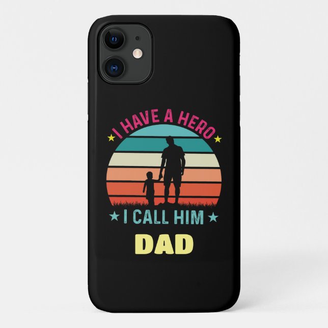 I Have A Hero I Call Him Dad Case-Mate iPhone Case (Back)