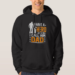 I Have A Hero I Call Him Dad Father s Day Hoodie