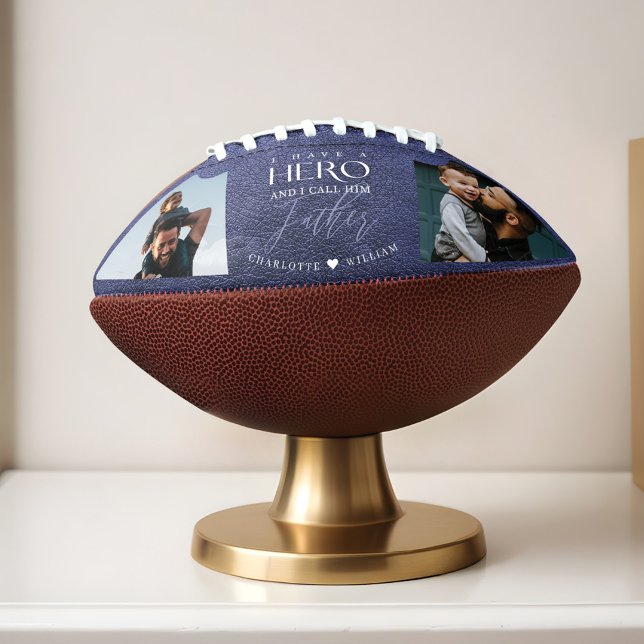 I Have a Hero I Call Him Father Photo Keepsake American Football (I Have a Hero I Call Him Father Photo Keepsake Football)