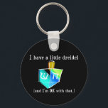I Have a Little Dreidel Keychain<br><div class="desc">I have a little dreidel... and I'm ok with that. Really. Adult humour Hanukkah design.</div>