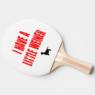 I Have a Little Weiner Joke Ping Pong Paddle