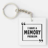 I have a memory problem. Alzheimer's disease, deme