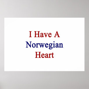 I Have A Norwegian Heart Poster