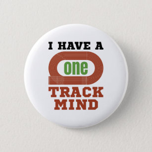 I Have a One Track Mind Funny Track and Field 6 Cm Round Badge