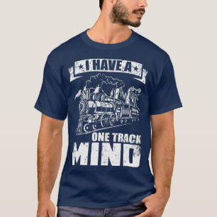 I have a one track mind Railroad Collector Model T-Shirt