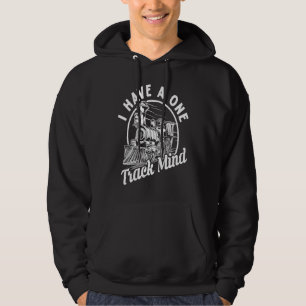 I Have A One Track Mind Train Model Retro Engine R Hoodie