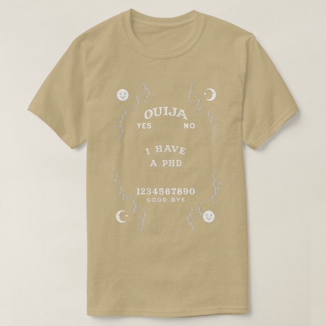 I Have A Phd 18 T-Shirt (Design Front)