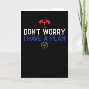 I Have a Plan Funny RPG Card