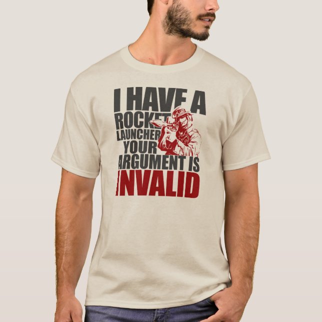I Have a Rocket Launcher T-Shirt (Front)