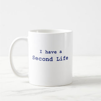 I have a Second Life Coffee Mug