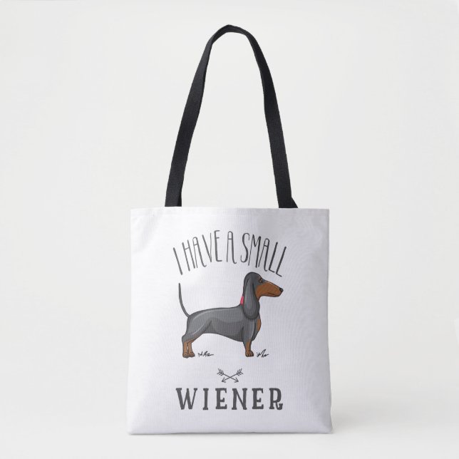 I have a small wiener tote bag (Front)